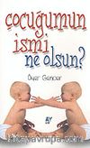 Çocuğumun İsmi Ne Olsun?