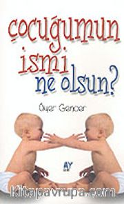 Çocuğumun İsmi Ne Olsun?