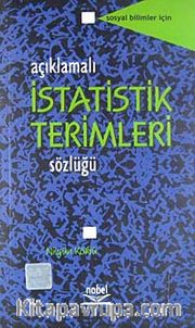 Sosyal Bilimler İçin Açıklamalı İstatistik Terimleri Sözlüğü