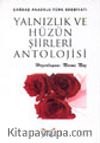 Çağdaş Anadolu Türk Edebiyatı Yalnızlık ve Hüzün Şiirleri Antolojisi