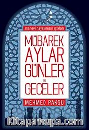 Mübarek Aylar Günler Ve Geceler