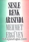 Sesle Renk Arasında