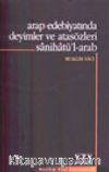 Arap Edebiyatında Deyimler ve Atasözleri Sânihâtü'l-arab