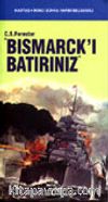Bısmarck'ı Batırınız