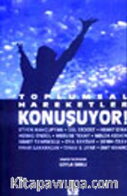 Toplumsal Hareketler Konuşuyor!