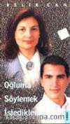 Oğluma Söylemek İstediklerim