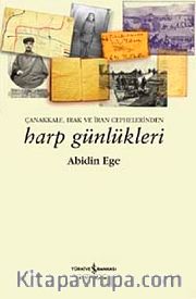 Çanakkale, Irak ve İran Cephelerinden Harp Günlükleri
