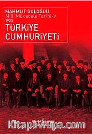 Türkiye Cumhuriyeti - Milli Mücadele Tarihi V