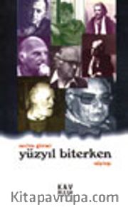 Yüzyıl Biterken