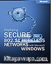 Deploying Secure 802.11 Wireless Networks with Microsoft® Windows