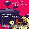 Çocuklara Ressamlar: Wassily Kandinsky