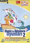 Deniz ile Düşünce Oyunları - 2