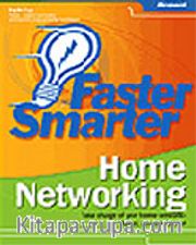 Faster Smarter Home Networking