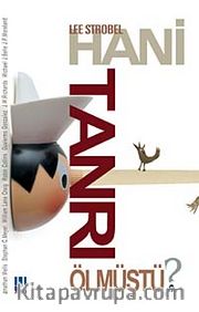 Hani Tanrı Ölmüştü?
