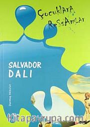 Çocuklara Ressamlar: Salvador Dali