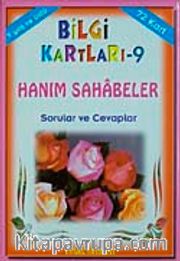 Bilgi Kartları 9 / Hanım Sahabeler Sorular ve Cevaplar 72 Kart