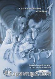 Allegro 1 Esercizi supplementari e test di autocontrollo (İtalyanca Temel Seviye)