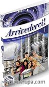 Arrivederci 1 (Ders Kitabı ve Çalışma Kitabı +CD) İtalyanca Temel Seviye