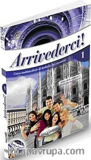 Arrivederci 1 (Ders Kitabı ve Çalışma Kitabı +CD) İtalyanca Temel Seviye