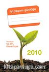 İyi Yaşam Günlüğü 2010 & Diyet Günlüğü ve Ajanda Bir Arada