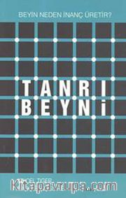 Tanrı Beyni <br /> Beyin Neden İnanç Üretir?