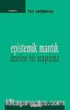 Epistemik Mantık Üzerine Bir Araştırma