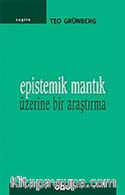 Epistemik Mantık Üzerine Bir Araştırma