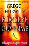 Kimseye Güvenme