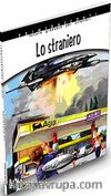 Lo straniero +CD - İtalyanca Okuma Kitabı Orta Seviye ( A2-B1)