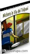 Misterio in Via dei Tulipani +CD - İtalyanca Okuma Kitabı Temel Seviye (A1-A2)