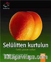 Selülitten Kurtulun / Farklı Çözüm Yolları