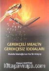 Gerekçeli Meal'in Gerekçesiz İddiaları & Mustafa İslamoğlu'nun Kur'an Anlayışı