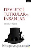 Devletçi Tutkular ve İnsanlar