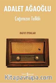Çağımızın Tellalı - Radyo Oyunları (Ciltli)