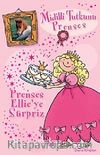 Midilli Tutkunu Prenses / Prenses Ellie'ye Sürpriz