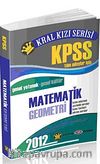 2012 KPSS Kral Kızı Serisi Matematik Geometri Konu Anlatım