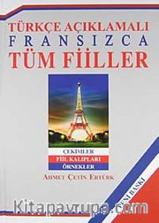 Türkçe Açıklamalı Fransızca Tüm Fiiller