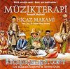 Müzikterapi Hicaz Makamı (Cd)