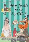 Akşam Yemekte Ne Var Bay Çiklet ?
