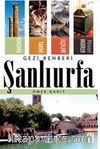 Şanlıurfa Gezi Rehberi