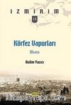 Körfez Vapurları: Blues / İzmirim -16