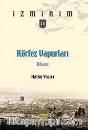 Körfez Vapurları: Blues / İzmirim -16