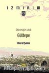 Direnişin Adı: Gültepe / İzmirim -25