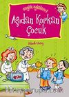Aşıdan Korkan Çocuk / Sağlık Öyküleri -1