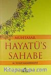 Muhtasar Hayatü's Sahabe (ciltli İthal Kağıt)