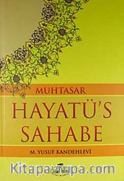 Muhtasar Hayatü's Sahabe (ciltli İthal Kağıt)