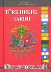 Türk Hukuk Tarihi (Tek Cilt)
