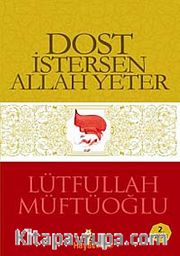 Dost İstersen Allah Yeter