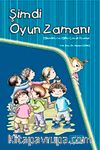 Şimdi Oyun Zamanı & Eğlendirici ve Eğitici Çocuk Oyunları