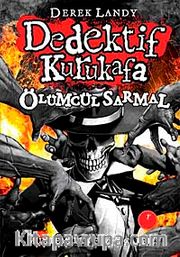 Dedektif Kurukafa Ölümcül Sarmal - (Ciltli)